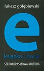 E-książka- book. Szerokopasmowa kultura