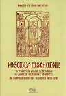 Kościoły wschodnie w państwie polsko-litewskim w procesie przemian i adaptacji Metropolia Kijowska w latach 1458-1795