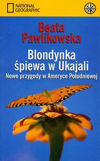 Blondynka śpiewa w Ukajali