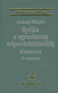 Spółka z ograniczoną odpowiedzialnością. Komentarz