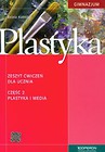 Plastyka Zeszyt ćwiczeń Część 2 Plastyka i media