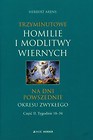 Trzyminutowe homilie i modlitwy wiernych na dni powszednie okresu zwykłego część 2
