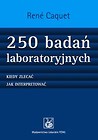 250 badań laboratoryjnych