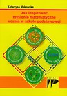 Jak inspirować myślenie matematyczne ucznia w szkole podstawowej