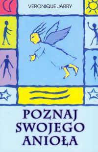 Poznaj swojego anioła