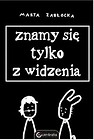 Znamy się tylko z widzenia
