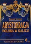 Arystokracja polska w Galicji