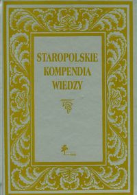 Staropolskie kompendia wiedzy