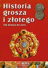 Historia grosza i złotego Od denara do euro