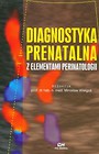 Diagnostyka prenatalna z elementami perinatologii