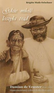 Gdzie miłość leczyła trąd