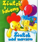 Ziutek i balony Ziutek nad morzem