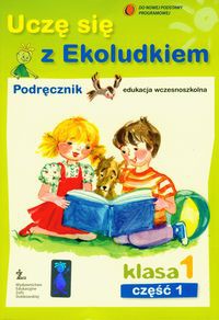 Uczę się z Ekoludkiem 1 Podręcznik Część 1