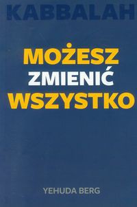 Możesz zmienić wszystko Kabbalah