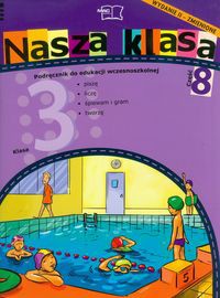 Nasza klasa 3 Podręcznik część 8 Edukacja wczesnoszkolna