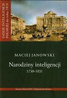 Narodziny inteligencji 1750-1831 Tom 1