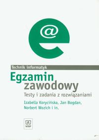 Egzamin zawodowy Technik informatyk Testy i zadania z rozwiązaniami