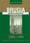 Brugia kolebka kapitalizmu 1280 - 1390