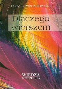 Dlaczego wierszem