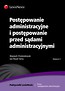 Postępowanie administracyjne i postępowanie przed sądami administracyjnymi