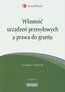 Własność urządzeń przesyłowych a prawa do gruntu