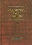 Narodziny życie i śmierć