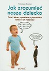 Jak zrozumieć nasze dziecko