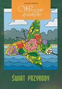 Wierszyki dydaktyki Świat przyrody