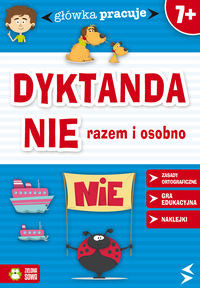 Główka pracuje Dyktanda NIE razem czy osobno