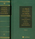 Aurea praxis aurea theoria Tom 1-2