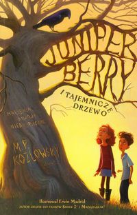 Juniper Berry i tajemnicze drzewo