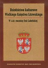 Dziedzictwo kulturowe Wielkiego Księstwa Litewskiego