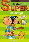 Jestem Super Obserwuję 4-5 lat