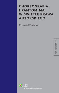 Choreografia i pantomima w świetle prawa autorskiego