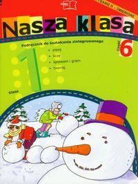 Nasza klasa 1 Podręcznik część 6