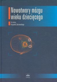 Nowotwory mózgu wieku dziecięcego