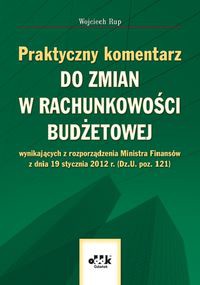 Praktyczny komentarz do zmian w rachunkowości budżetowej