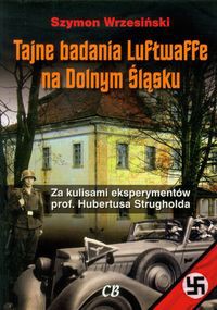 Tajne badania Luftwaffe na Dolnym Śląsku