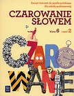 Czarowanie słowem 6 Zeszyt ćwiczeń Część 2