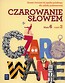 Czarowanie słowem 6 Zeszyt ćwiczeń Część 2