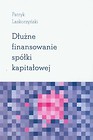 Dłużne finansowanie spółki kapitałowej