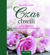 Czar chwili Z życzeniami wewnętrznej harmonii