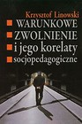 Warunkowe zwolnienie i jego korelaty socjopedagogiczne