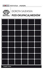 Pod okupacją mediów