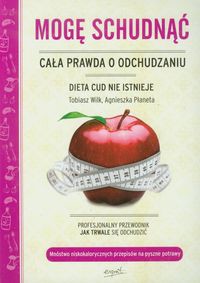 Mogę schudnąć Cała prawda o odchudzaniu