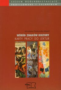 Wśród znaków kultury Karty pracy do lektur
