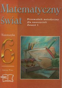 Przewodnik met. Matematyczny świat kl.6,  cz.1