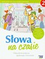 Słowa na czasie 2 Podręcznik do kształcenia językowego z ćwiczeniami