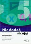 Nic dodać, nic ująć matematyka 5 poradnik dla nauczyciela