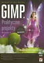 GIMP Praktyczne projekty